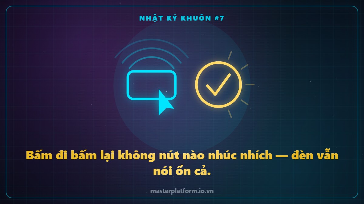 Hình vẽ nét sáng: con trỏ bấm đi bấm lại vào một cái nút không lún, bên cạnh đèn báo vẫn sáng dấu tích