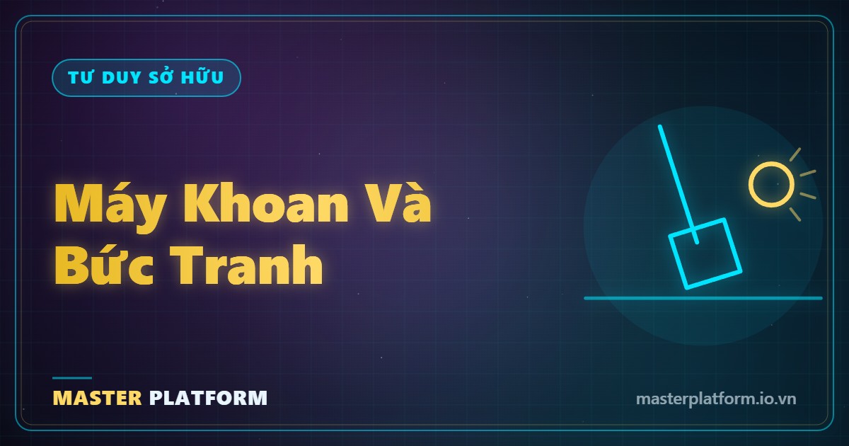 Bìa: Không ai mua máy khoan vì thích máy khoan